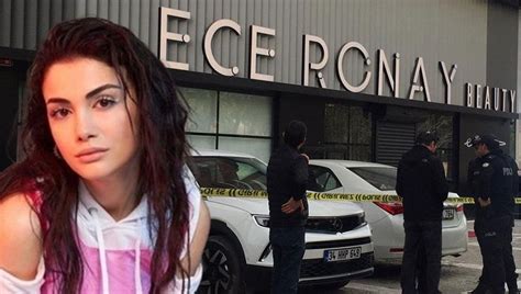 Ece Ronay’ın güzellik merkezine silahlı saldırı
